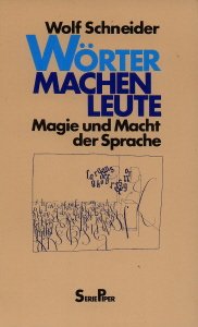 Download Wörter machen Leute : Magie und Macht der Sprache. Download Wörter machen Leute : Magie und Macht der Sprache.
