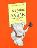 Histoire de Babar, le Petit Elephant + CD