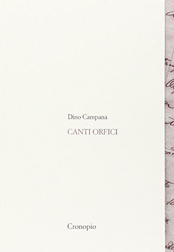 Canti orfici. Con Quaderno (rist. anast. 1914). Con CD Audio formato MP3
