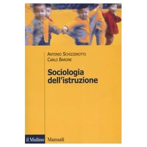 Sociologia dell'istruzione Sociologia dell'istruzione