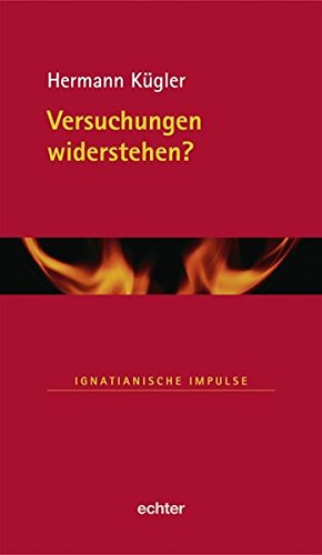 Download Versuchungen widerstehen? (Ignatianische Impulse)