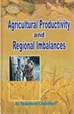Image de Agricultural Productivity and Regional Imbalance