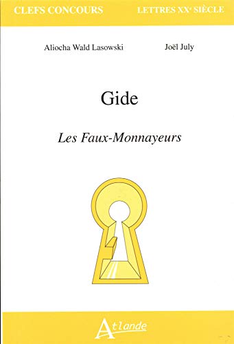 Gide, les faux - monnayeurs (clefs concours)