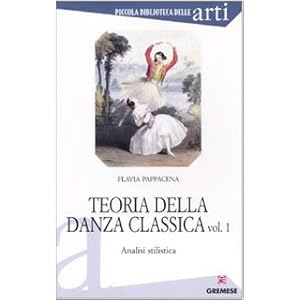 Teoria della danza classica. Analisi stilistica: 1