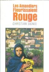 couverture de : Les Amandiers fleurissaient rouge