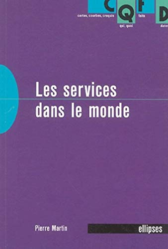 Les services dans le monde Les services dans le monde