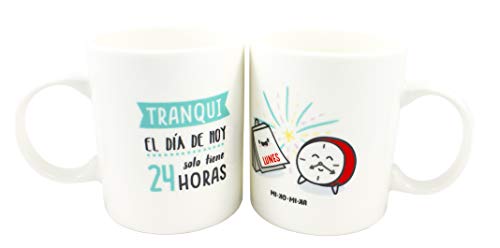 Taza Desayuno Originales. Taza Blanca De Cerámica. Taza Mensaje“ Tranqui El Día De Hoy Solo Tiene 24 Horas”.Taza Personalizada Ideal para Regalo Original Amigas, Novia, Madre, Hermana…