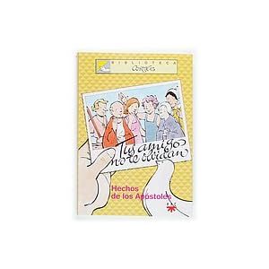 Tus amigos no te olvidan: Los hechos de los Apóstoles (Biblioteca Cortés, Band 5)