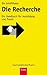 Die Recherche: Ein Handbuch für Ausbildung und Praxis by 