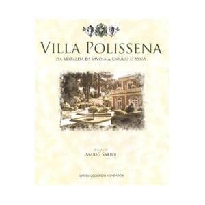 Villa Polissena. Da Mafalda di Savoia a Enrico d'Assia