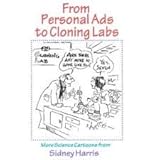 Image de From Personal Ads to Cloning Labs: More Science Cartoons from Sidney Harris