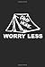 Produktbild CAMP MORE WORRY LESS: Camping Outdoor Notebook Camper Notizbuch Planer 6x9 lined
