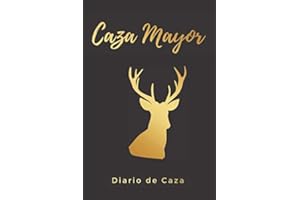 CAZA MAYOR: DIARIO DE CAZA | REGISTRO DE MONTERÍA | REGISTRA TUS SALIDAS AL MONTE: LUGAR, FECHA, CLIMATOLOGÍA... Y PIEZAS ABATIDAS: CIERVOS, CORZOS, ... ESPECIAL PARA AMANTES DE LA NATURALEZA.