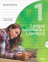 Lengua castellana y Literatura 1 Bachillerato. Guía didáctica