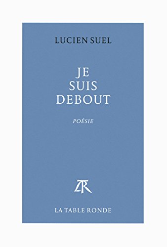 Je suis debout : poésie