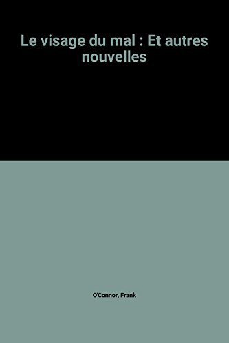 Le  visage du mal et autres nouvelles