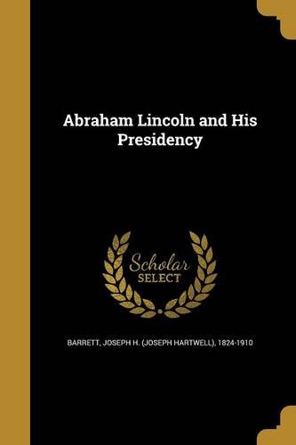 Preisvergleich Produktbild ABRAHAM LINCOLN & HIS PRESIDEN