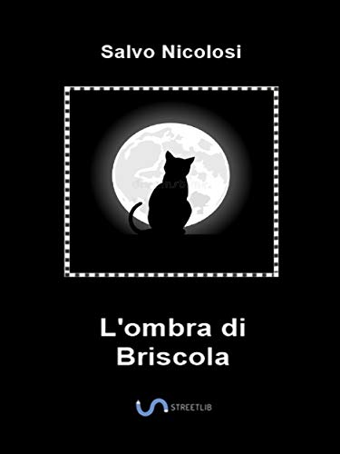 Salvo Nicolosi - L'ombra di Briscola (2018)