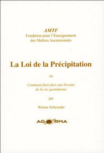 La Loi de la Précipitation La Loi de la Précipitation
