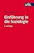 Einführung in die Soziologie by Oliver Dimbath
