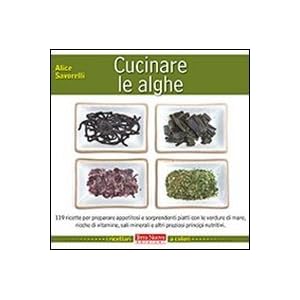 Cucinare le alghe