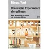 Image de Chemische Experimente, die gelingen. Viele gefahrlose Versuche mit einfachen Mitteln