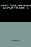 COMMENT J'AI RELOOKE AURELIEN BARUCCI.SIGNE JULIETTE