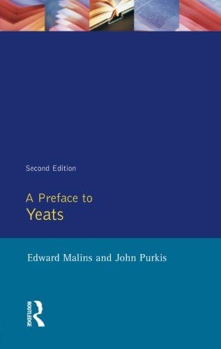 A Preface to Yeats (Preface Books)