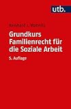 Grundkurs Familienrecht für die Soziale Arbeit by 