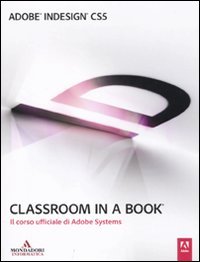 Adobe InDesign CS5. Classroom in a book libro