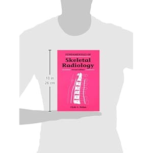 Fundamentals of Skeletal Radiology (Fundamentals of Radiology)