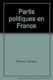 LES PARTIS POLITIQUES EN FRANCE