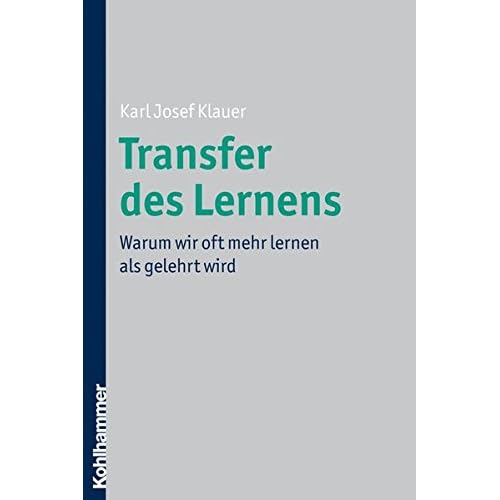 [PDF] Transfer des Lernens: Warum wir oft mehr lernen als gelehrt wird KOSTENLOS DOWNLOAD