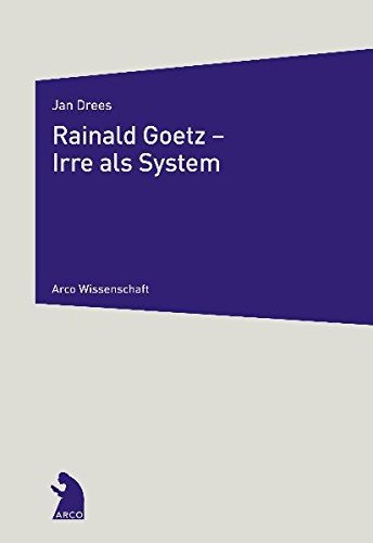 Preisvergleich Produktbild Rainald Goetz - Irre als System