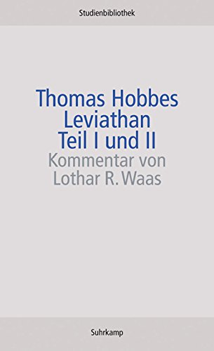 Download Leviathan: oder Stoff, Form und Gewalt eines kirchlichen und bürgerlichen Staates (Suhrkamp Studienbibliothek) Download Leviathan: oder Stoff, Form und Gewalt eines kirchlichen und bürgerlichen Staates (Suhrkamp Studienbibliothek)