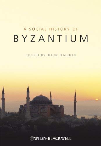 The Social History of Byzantium (English Edition) The Social History of Byzantium (English Edition)