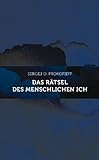 Das Rätsel des menschlichen Ich: Eine anthroposophische Betrachtung by 