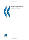 Image de Organic Agriculture: Sustainability, Markets and Policies