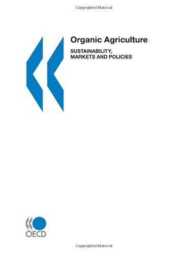 Organic Agriculture: Sustainability, Markets and Policies en ligne Organic Agriculture: Sustainability, Markets and Policies en ligne