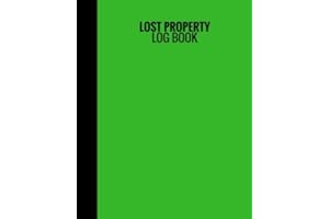 Lost Property Log Book: Green Cover | Lost & Found Log | Record All Items And Money Found | Handy Template To Keep Track | Large 8”X10” Paperback