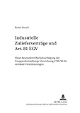 Image de Industrielle Zuliefervertraege Und Art. 81 Egv: Unter Besonderer Beruecksichtigung Der Gruppenfreistellungsverordnung 2790/99 Fuer Vertikale Vereinbar