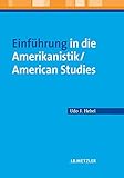Einführung in die Amerikanistik/American Studies by 