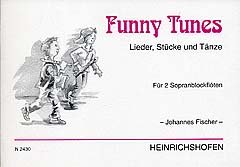 Preisvergleich Produktbild FUNNY TUNES - arrangiert für zwei Sopranblockflötem [Noten / Sheetmusic] Komponist: FISCHER JOHANN