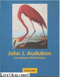 Télécharger John James Audubon, Les oiseaux d'Amérique Francais PDF