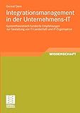Image de Integrationsmanagement in der Unternehmens-IT: Systemtheoretisch fundierte Empfehlungen zur Gestaltu