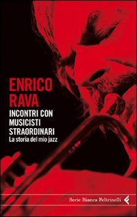 Incontri con musicisti straordinari