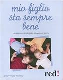Image de Mio figlio sta sempre bene. Un approccio globale alla p