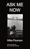 Image de Ask Me Now (English Edition)