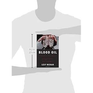 Blood Oil: Tyrants, Violence, and the Rules That Run the World