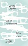 Bücher Neuerscheinungen 2022 - Aus den Winterarchiven von Merethe Lindstrøm